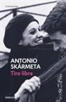 Antonio Skármeta - Tiro libre