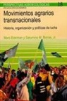 Saturnino M. Borras, Marc Edelman - Movimientos agrarios transnacionales : historia, organización y políticas de lucha