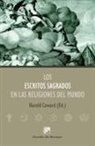 Harold G. Coward - Los escritos sagrados en las religiones del mundo