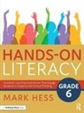 Mark Hess - Hands-On Literacy, Grade 6