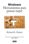 Richard E. Nisbett - Mindware : herramientas para pensar mejor