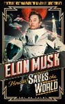 Lucien Young - Elon Musk (Almost) Saves The World