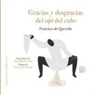 José Luis Cuerda, José María Lema, Francisco de Quevedo, José María Lema - Gracias y desgracias del ojo del culo