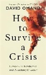 David Omand - How to Survive a Crisis