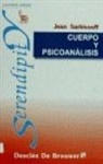 Jean Sarkissoff - Cuerpo y psicoanálisis : por un psicoanálisis más activo
