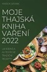 Marek Barak - MOJE THAJSKÁ KNIHA VA¿ENÍ 2022