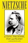 Friedrich Nietzsche, Thomas Common - Nietzsche as Critic, Philosopher, Poet and Prophet