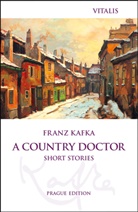 Franz Kafka, Karel Hruska - A Country Doctor