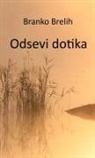 Branko Brelih - Odsevi dotika