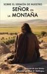 John Wesley, Mark W. Wethington - Sobre el Sermón de Nuestro Señor en la Montaña