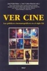 Pierre Sorlin - Ver cine : los públicos cinematográficos en el siglo XX
