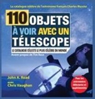 John A Read, Chris Vaughan - 110 Objets à voir avec un télescope