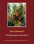 Harry Eilenstein - The Biography of the Devil
