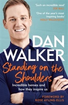 Dan Walker - Standing on the Shoulders