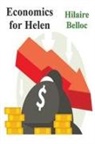 Hilaire Belloc - Economics for Helen