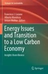 Francisco J. Lozano, Alberto Mendoza, Arturo Molina - Energy Issues and Transition to a Low Carbon Economy