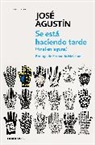 José Agustín, Fernanda Melchor - Se está haciendo tarde (Final en la laguna) / It's Getting Late (End in the Lagoon)