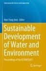 Han-Yong Jeon - Sustainable Development of Water and Environment