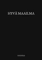 Totevius, - Totevius - Hyvä maailma