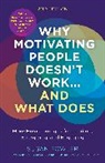 Susan Fowler, Garry Ridge - Why Motivating People Doesn't Work...and What Does, Second Edition