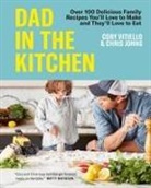 Chris Johns, Cory Vitiello - Dad in the Kitchen