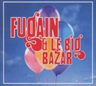 Michel Fugain, les Années Big Bazar (Hörbuch)