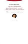 René Descartes - Discurso del método para bien conducir la razón y buscar la verdad en las ciencias