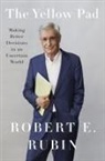 Robert E Rubin, Robert E. Rubin - The Yellow Pad
