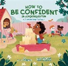 Ruth Hammond, D J Steinberg, D.J. Steinberg, David J Steinberg, Ruth Hammond - How to Be Confident in Kindergarten