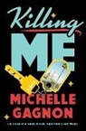 Michelle Gagnon - Killing Me
