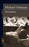 Michael Ondaatje - Divisadero