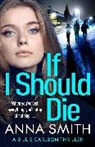 Anna Smith - If I Should Die