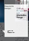 Bruce M. Tharp, Stephanie M. Tharp, Bruce M Tharp, Bruce M. Tharp, Stephanie M Tharp, Stephanie M. Tharp - Discursive Design