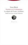 Ernest Bloch, Ernst Bloch - Ateísmo en el cristianismo : la religión del Éxodo y del Reino