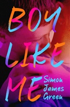 Simon James Green, Green Simon James, Scholastic - Boy Like Me