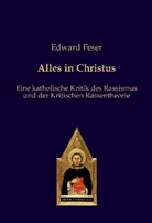 Edward Feser - Alles in Christus