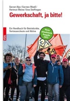 Garnet Alps, Carsten Maaß, Hartmut Meine, Hartmut u a Meine, Uwe Stoffregen - Gewerkschaft, ja bitte!