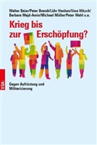Walter Baier, Peter Brandt, Lühr Henken, Lühr u a Henken, Uwe Hiksch, Barbara Majd-Amin... - Krieg bis zur Erschöpfung?