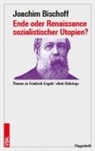 Joachim Bischoff - Ende oder Renaissance sozialistischer Utopien?