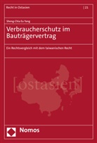 Sheng-Chia Eu Yang - Verbraucherschutz im Bauträgervertrag