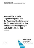 Klocke Fiona - Ausgewählte aktuelle Fragestellungen zu den die Warenkaufrichtlinie sowie die Digitale-Inhalte-Richtlinie umsetzenden Neuregelungen im Schuldrecht des BGB