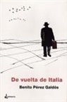 José Luis García Martín, Benito Pérez Galdós - De vuelta de Italia ; La casa de Shakespeare ; Portugal