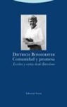Dietrich Bonhoeffer - Comunidad y promesa : escritos y cartas desde Barcelona