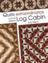 Judy Martin - Quilts extraordinarios con el diseño Log Cabin