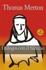 Thomas Merton - Diálogos con el silencio