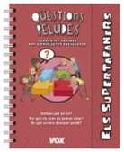 Larousse Editorial, Ariadna Reyes Fernández - Els supertafaners. Qüestions peludes