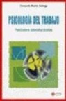 María Consuelo Morán Astorga - Psicología del trabajo : nociones introductorias