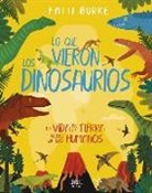 Fatti Burke, Fatti Burke - Lo Que Vieron Los Dinosaurios