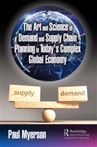 Paul Myerson, Myerson Paul - Art and Science of Demand and Supply Chain Planning in Today s