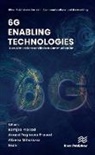 Albena Mihovska, Nidhi, Anand Raghawa Prasad, Ramjee Prasad - 6G Enabling Technologies